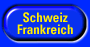 Schweiz & Frankreich